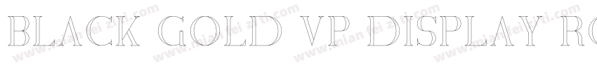 Black Gold VP Display Rough字体转换